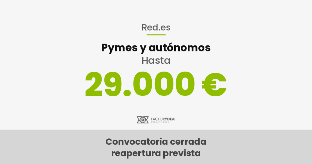 Pymes y autónomos · Hasta 29.000 € · en bonos para digitalizar tu negocio, según tu plantilla (Convocatoria cerrada · reapertura prevista)