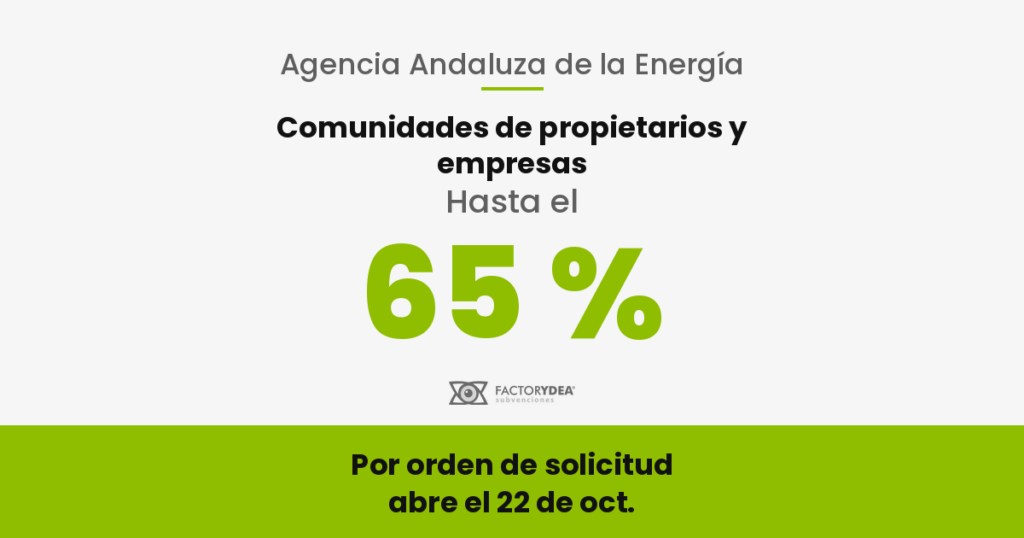 ayudas-inea-eficiencia-energetica-solar-comunidades-propietarios-andalucia-3 Comunidades de propietarios y empresas · Hasta el 65 % · para eficiencia y placas solares en viviendas y edificios residenciales (Por orden de solicitud · abre el 22 de oct.)
