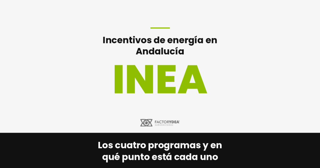 Incentivos de energía en Andalucía · INEA · Los cuatro programas y en qué punto está cada uno