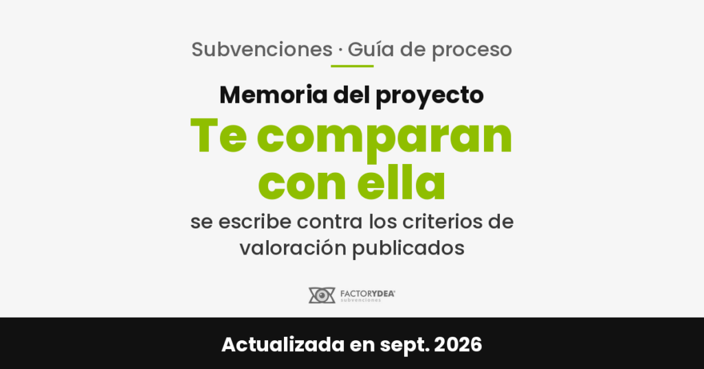 memoria-proyecto-subvencion-como-se-escribe-1 Memoria del proyecto · Te comparan con ella · se escribe contra los criterios de valoración publicados
