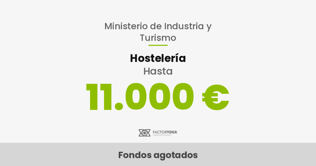 Hostelería · Hasta 11.000 € · por establecimiento para renovar maquinaria y climatización en tu bar, restaurante u hotel (Fondos agotados)