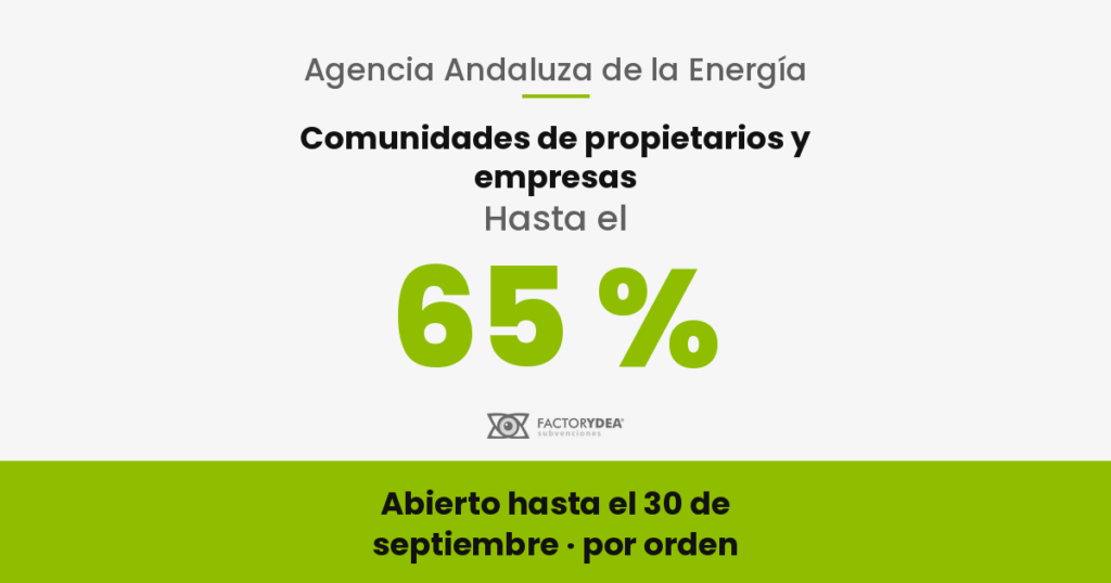 Comunidades de propietarios y empresas · Hasta el 65 % · para eficiencia energética en viviendas y edificios residenciales; la solar, suspendida (Abierto hasta el 30 de septiembre · por orden)